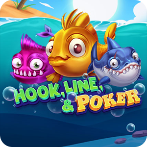 HOOK, LINE AND POKER