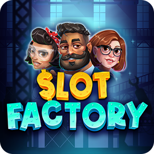 SLOT FACTORY