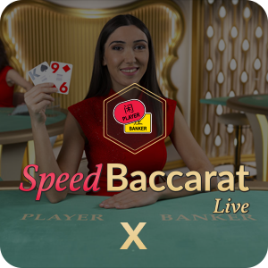 SPEED BACCARAT X