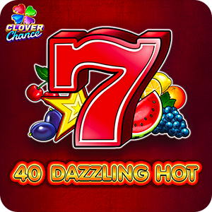 40 DAZZLING HOT CLOVER CHANCE