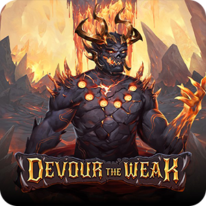 DEVOUR THE WEAK